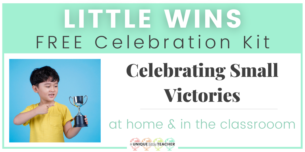 Celebrating Little Wins at Home and In the Classroom