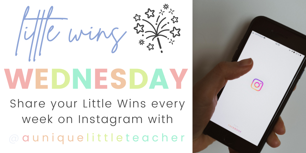 Little Wins Wednesday on Instagram with @auniquelittleteacher